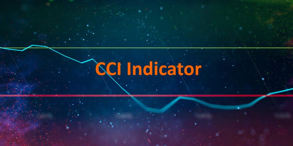 Hướng dẫn phân tích kỹ thuật cơ bản chỉ số CCI