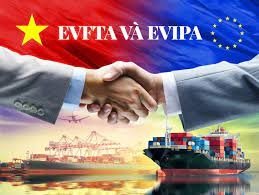 EVFTA mang lại cơ hội mới cho Việt Nam và EU